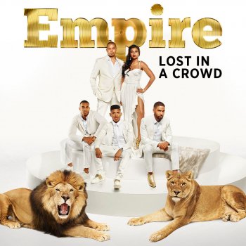 Empire Cast feat. Fantastic Negrito & Jussie Smollett Lost in a Crowd