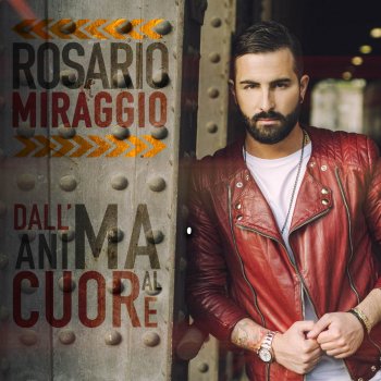 Rosario Miraggio Dall'Anima Al Cuore