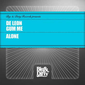 De Leon & Gum Me Alone (Vocal Mix)