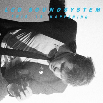 LCD Soundsystem Dance Yrself Clean