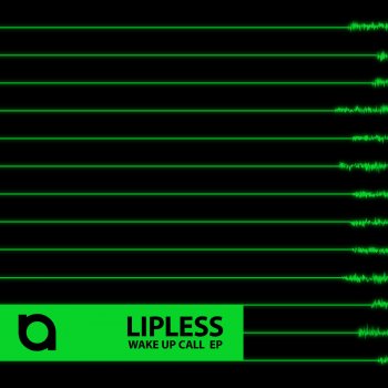 Lipless feat. Haley Wake up Call