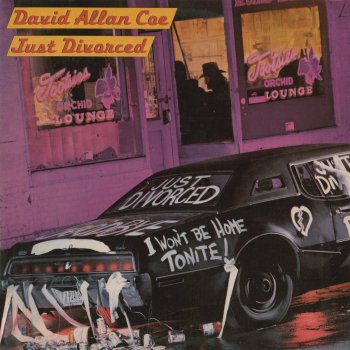 David Allan Coe It's Great to Be Single Again