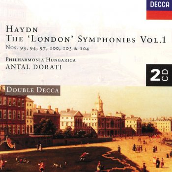 Исполнитель Franz Joseph Haydn, Philharmonia Hungarica & Antal Doráti, альбом Haydn: The "London" Symphonies, Vol.1