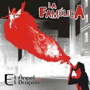 Исполнитель La Famélica, альбом El Ángel y el Dragón