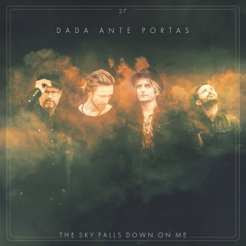 Исполнитель Dada Ante Portas, альбом The Sky Falls Down On Me - Single
