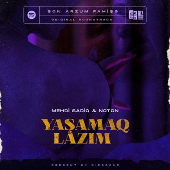 Mehdi Sadiq feat. Noton Yaşamaq Lazım