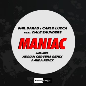 Phil Daras / Carlo Lucca feat. Dale Saunders Maniac - Radio Edit