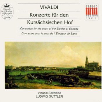 Исполнитель Virtuosi Saxoniae feat. Ludwig Güttler, альбом Vivaldi: Concertos for the court of the Elector of Saxony