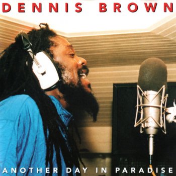 Dennis Brown Another Day in Paradise