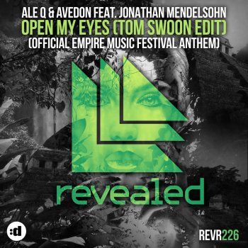 Ale Q feat. Avedon, Jonathan Mendelsohn & Tom Swoon Open My Eyes - Tom Swoon Radio Edit