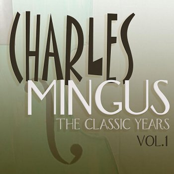 Charles Mingus Bettergit in Your Soul