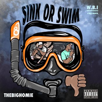 The Big Homie Sink Or Swim