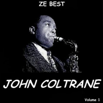 John Coltrane feat. Miles Davis In Your Own Sweet Way