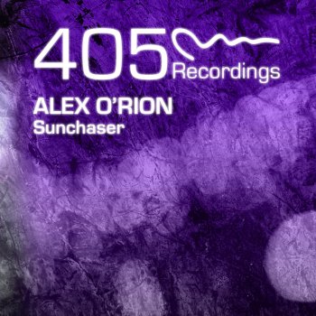 Alex O'Rion Sunchaser (Alex O'Rion Bigger Room Mix)