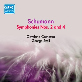 George Szell feat. Cleveland Orchestra Symphony No. 4 in D minor, Op. 120 (revised version, 1851): I. Ziemlich langsam - Lebhaft