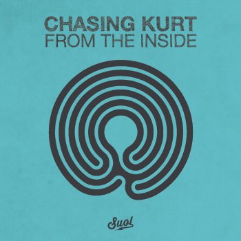 Chasing Kurt From the Inside (Daniel Bortz Remix)