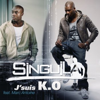 Singuila feat. Marc Antoine J'suis KO