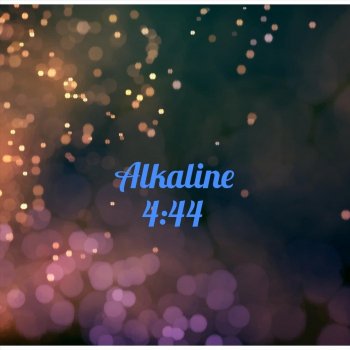 Alkaline 4:44