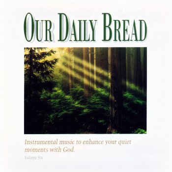 Our Daily Bread 'Tis So Sweet to Trust In Jesus