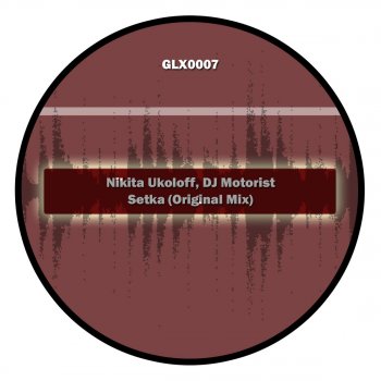 DJ Motorist & Nikita Ukoloff Setka