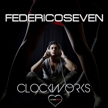 Federico Seven Clockworks (Extended Mix)