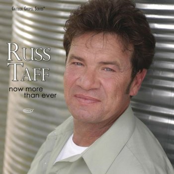 Russ Taff I'm Glad - Now More Than Ever