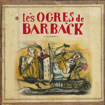 Les Ogres de Barback Sous, sue, soul