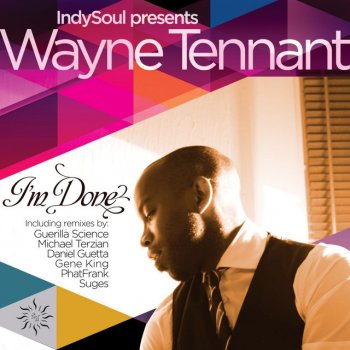 Wayne Tennant I'm Done (IndySoul Original Instrumental) - IndySoul Original Instrumental