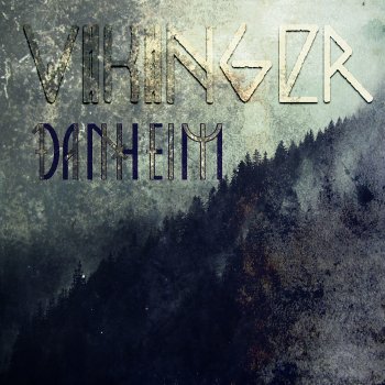 Danheim feat. Sigurbodi Vikinger