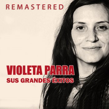 Violeta Parra Qué dirá el Santo Padre (Remastered)