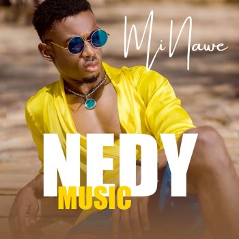 Nedy Music Mi Nawe