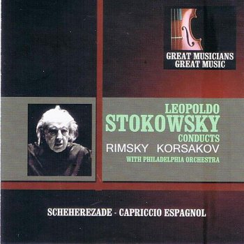 Исполнитель Leopold Stokowski feat. Philadelphia Orchestra, альбом Great Musicians, Great Music: Leopold Stokowski Performs Rimsky-Korsakov With the Philadelphia Orchestra