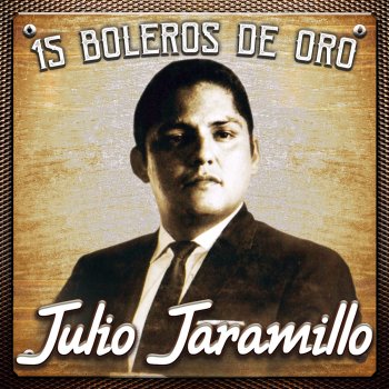 Julio Jaramillo Mi Delito Fue Quererte