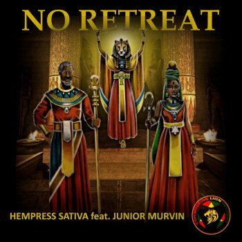 Hempress Sativa feat. Junior Murvin No Retreat