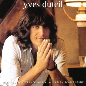 Yves Duteil Trente ans