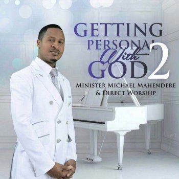 Minister Michael Mahendere feat. Direct Worship Kudzai Mwari