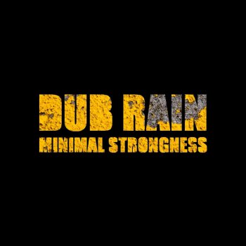 Dub Rain Minimal Strongness - James Delato Remix