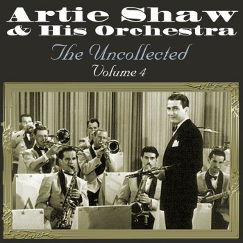 Artie Shaw & His Orchestra You're Mine, You