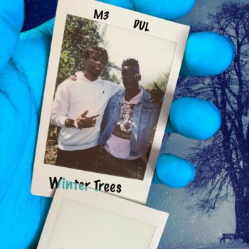 M3 Beatz feat. DUL Winter Trees