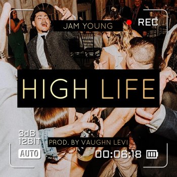 Jam Young High Life