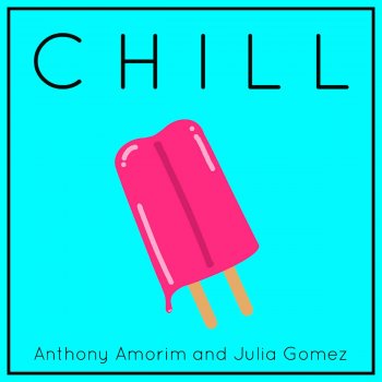 Anthony Amorim feat. Julia Gomez Chill