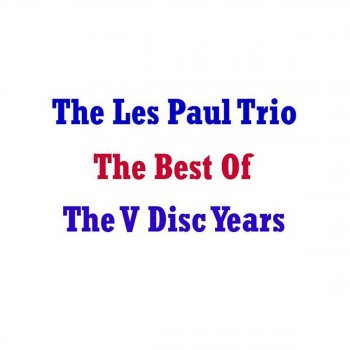 The Les Paul Trio Dream Dust