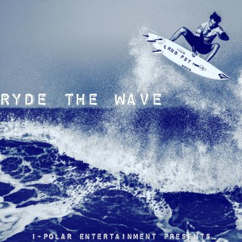 KnG FsT Ryde The Wave