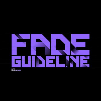 Fade Guideline