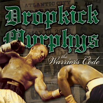 Dropkick Murphys The Warrior's Code