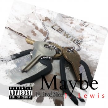 J. Lewis feat. Fred Nice Maybe