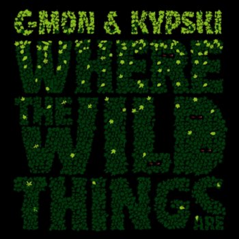 C-Mon & Kypski Wildfire