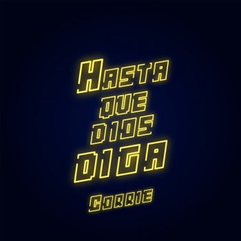Corrie Hasta Que Dios Diga