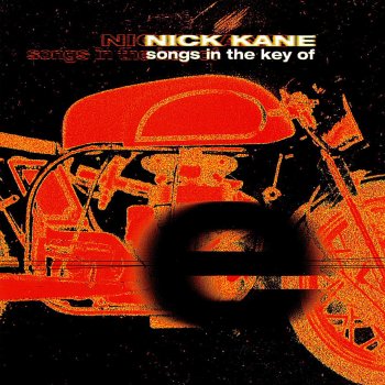 Исполнитель Nick Kane, альбом Songs In the Key of E