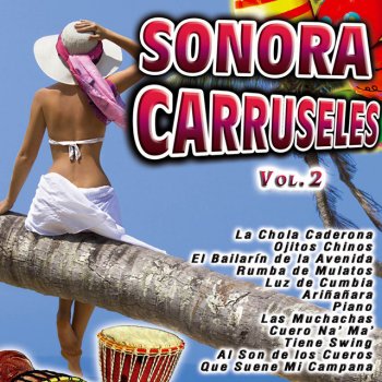 Sonora Carruseles Cuero Na' Ma'